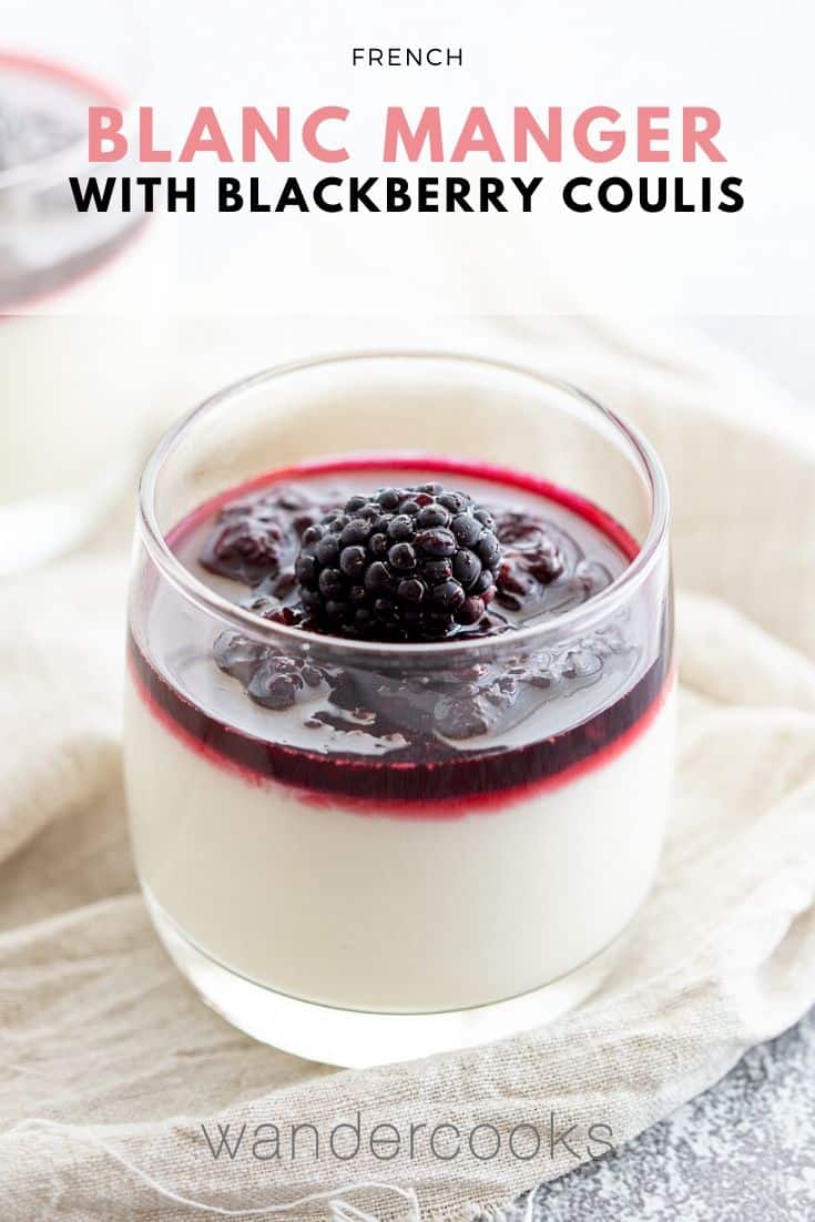 Vanilla Blanc Manger with Blackberry Coulis