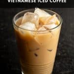 Glass of Vietnamese iced coffee.