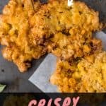 Crispy yellow fried corn fritters on a tray with text overlay.