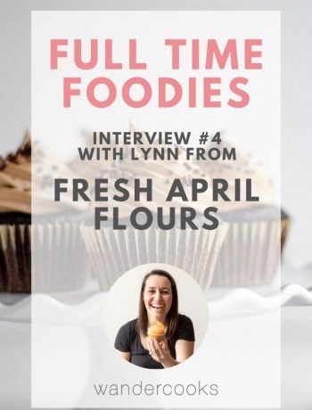 Text for Full Time Foodies interview with Lynn from Fresh April Flours.
