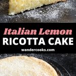 A slice of ricotta cake and another of the whole cake.