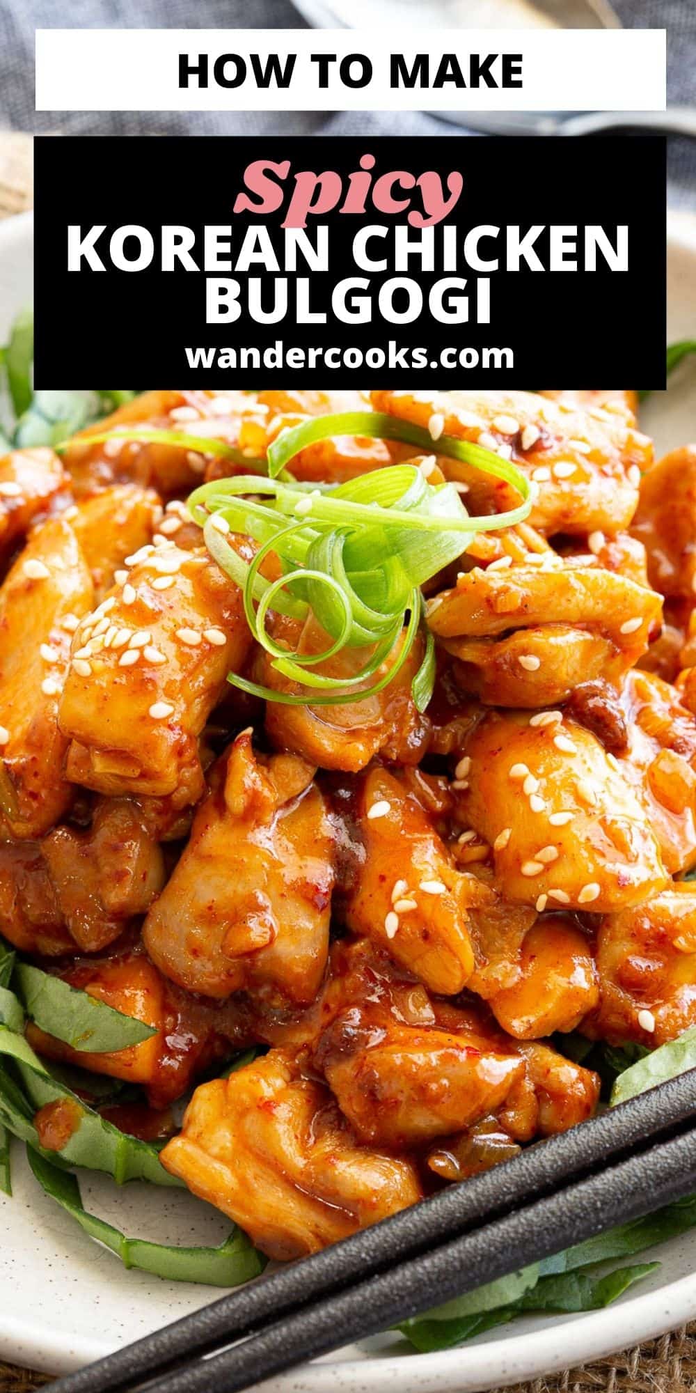 Spicy Korean BBQ Chicken Bulgogi - Dak Bulgogi