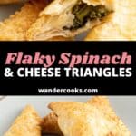A collage of images showing spinach and cheese triangles with text overlay.