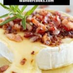 Image of baked camembert topped with bacon with text overlay.