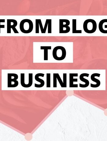 A pink and white background with text overlay that reads "From blog to business."