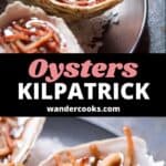 Collage of oysters kilpatrick images with text overlay.