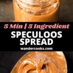 Two images of speculoos spread with text overlay that reads: "5 Min / 5 Ingredient Speculoos Spread."