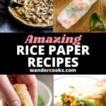 Four images of recipes using rice paper, with text overlay: "Amazing Rice Paper Recipes"