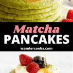 Two images of green pancakes topped with yoghurt and berries, with text overlay of "matcha pancakes".